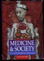 C. Rawcliffe, Medicine and Society in Later Medieval England (Stroud, 1997)